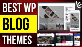 Top 10 WordPress Themes for Blogs