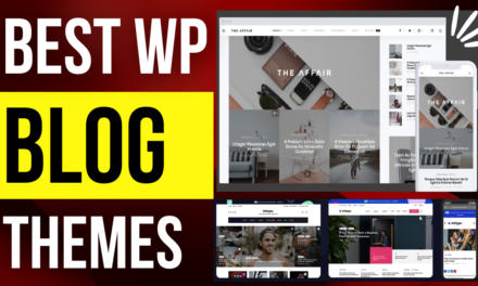 Top 10 WordPress Themes for Blogs